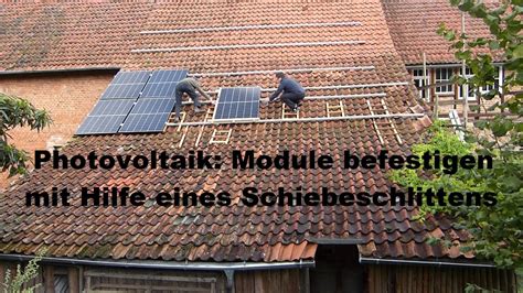 Photovoltaik Selber Bauen Module Befestigen Teil 3 YouTube