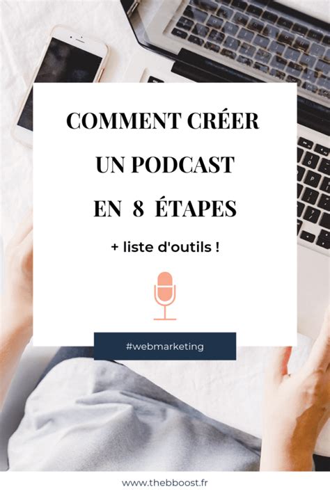 Comment créer un podcast en 8 étapes TheBBoost