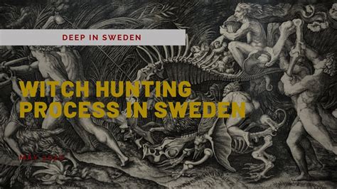 Witch Hunting Process In Sweden Youtube