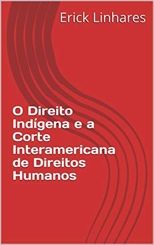 PDF O Direito Indígena e a Corte Interamericana de Direitos Humanos