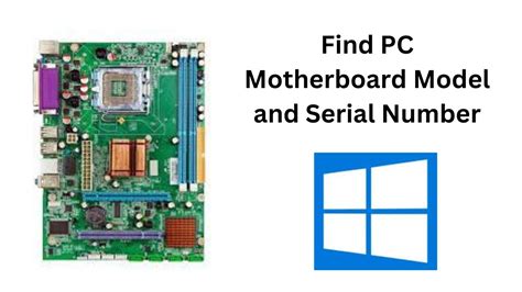 How To Find Your Pc Motherboard Model And Serial Number On Windows 11 Gearupwindows Tutorial