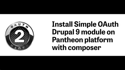 Install Simple Oauth Drupal Module On Pantheon Platform With Composer