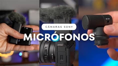 Micr Fonos Para C Maras Sony Opciones Para Hacer Vlog Sin Cables