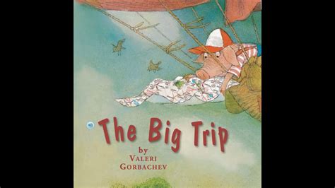 THE BIG TRIP Journeys AR Read Aloud First Grade Lesson 17 YouTube