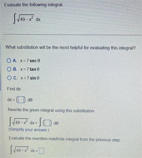 Solved Evaluate The Following Integral ∫49−x2dx What