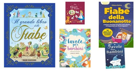 I Migliori Libri Di Fiabe Per Bambini Pap Migliore