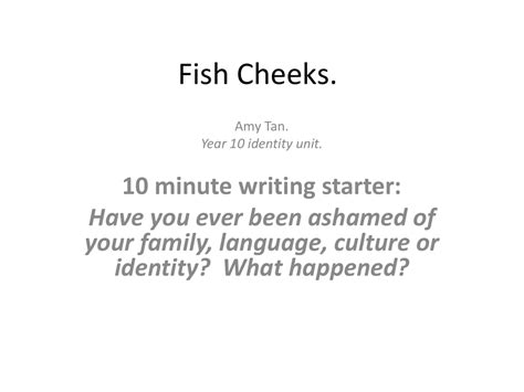 Fish Cheeks Amy Tan ppt