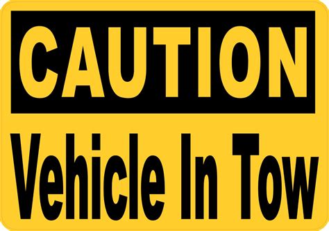 10in X 7in Caution Vehicle In Tow Vinyl Sticker Car Truck Vehicle