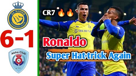 Al Nasr Vs Abha 6 0 Cristiano Ronaldo Hatrick Highlights And All