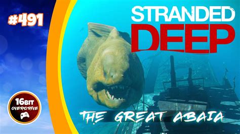 Stranded Deep Locating And Battling The Great Abaia Boss Battle 491