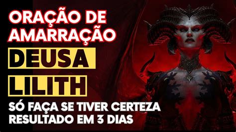 ORAÇÃO DE AMARRAÇÃO DEUSA LILITH YouTube