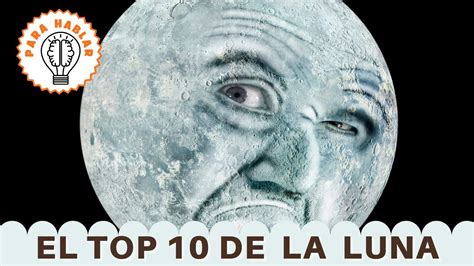 Top 10 Curiosidades Sobre La LUNA Que De Seguro No Sabias YouTube