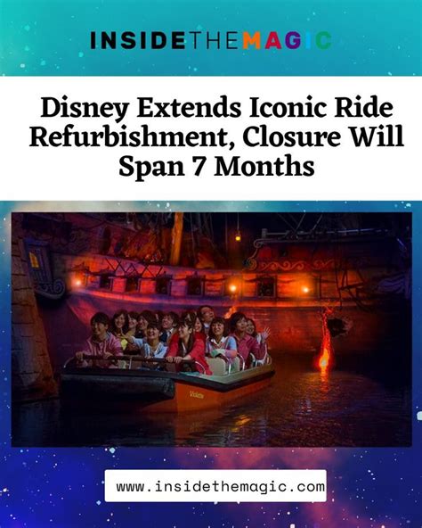 Disney Extends Iconic Ride Refurbishment Closure Will Span Months