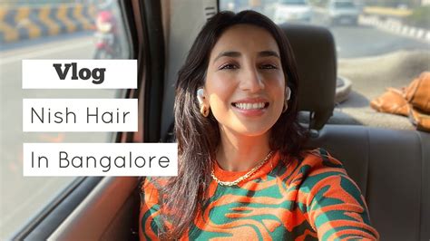 Nish Hair Take On Bangalore Hair Extensions Women Vlog Youtube