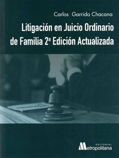 LITIGACION EN JUICIO ORDINARIO DE FAMILIA 2 EDICIÓN Atico Libros