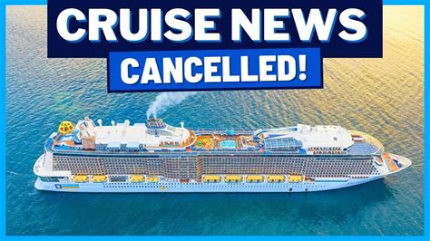 Cruise News Royal Caribbean Cancels New Disney Ship No Ships On