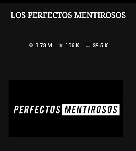 Amo Esta Historia Wattpad Perfectos Mentirosos Alex Mirez