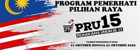 Permohonan Sebagai Pemerhati Pilihanraya Pru Spr