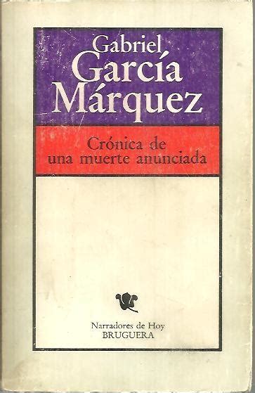 CRONICA DE UNA MUERTE ANUNCIADA By GARCIA MARQUEZ Gabriel 1981