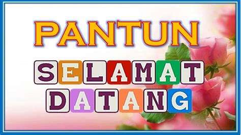 PANTUN SELAMAT DATANG YouTube