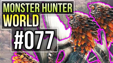 Monster Hunter World 077 Zweimal gehärteter Bazelgeuse Let s Play