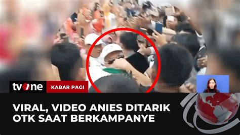 Insiden Di Kampanye Anies Baswedan Kabar Pagi TvOne YouTube