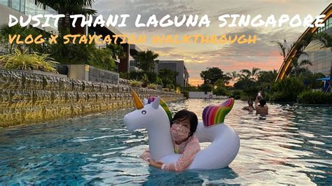 Dusit Thani Laguna Singapore Vlog X Staycation Youtube