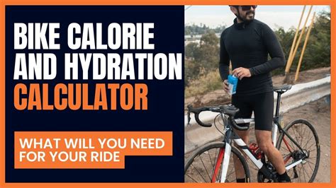 Bike Calorie And Hydration Calculator Bike Faff