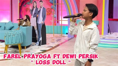 BTS LOSS DOLL FAREL PRAYOGA DEWI PERSIK BY PERLAN86 YouTube