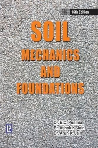 Soil Mechanics And Foundations Punmia B C Jain