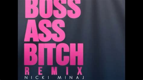 Nicki Minaj Boss Ass Bitch Remix Feat Ptaf Produced By Fbenz