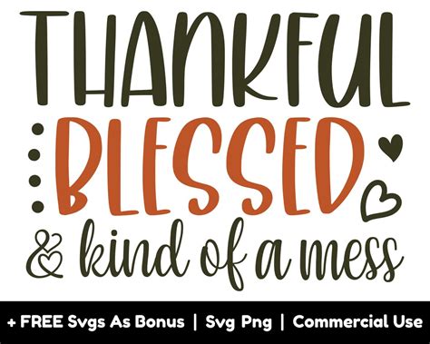 Thankful Blessed Kind Of A Mess Svg Png Files Fall Svg Thanksgiving