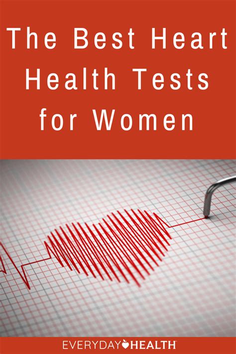 The Best Heart Health Tests For Women Everyday Health Heart Health