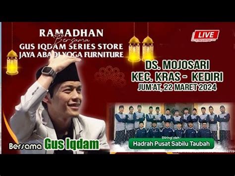 Live Gus Iqdam Hadrah Pusat Maret Ds Mojosari Kec