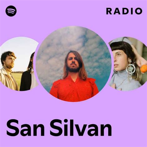 San Silvan Radio Playlist By Spotify Spotify