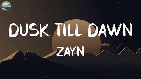 Dusk Till Dawn ZAYN Lyrics Ed Sheeran Shawn Mendes Sam Smith