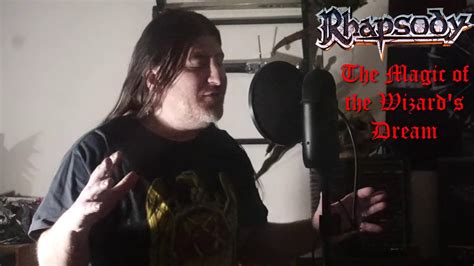 Rhapsody The Magic Of The Wizard S Dream Vocal Cover Youtube