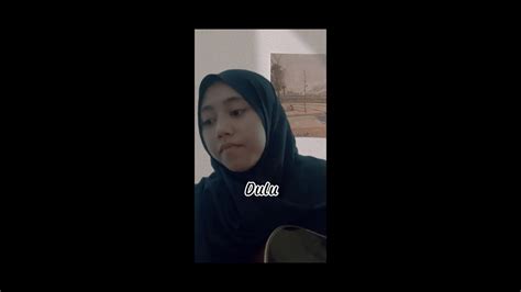 Danar Widianto Dulu Cover By Rahmawati Youtube