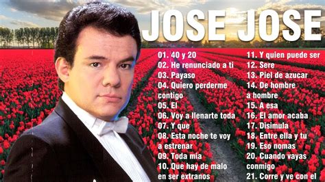 JOSE JOSE 80s 90s Grandes Exitos Baladas Romanticas Exitos YouTube