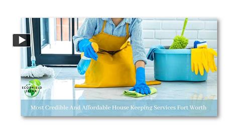 Ppt Most Credible And Affordable House Keeping Services Fort Worth