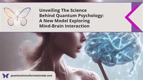 Unveiling The Science Behind Quantum Psychology A New Model Exploring