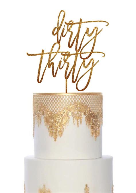 Dirty Thirty Cake Topper 30th Birthday Decoration Gold Glitter Cake