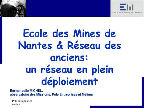 PPT Ecole des Mines de Nantes Réseau des anciens un réseau en