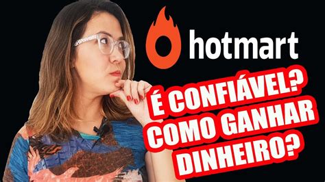 Hotmart O Que É Hotmart É ConfiÁvel Como Ganhar Dinheiro Com A