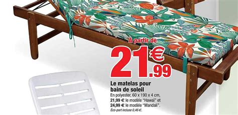 Promo Le Matelas Pour Bain De Soleil Chez Bazarland Icatalogue Fr