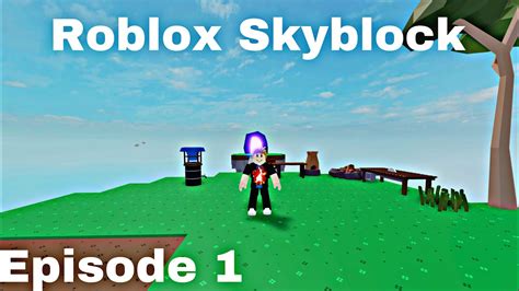 Roblox Skyblock Episode 1 YouTube