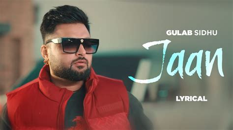 Jaan Lyrical Gulab Sidhu Ft Sargi Maan Gaiphy Latest Punjabi