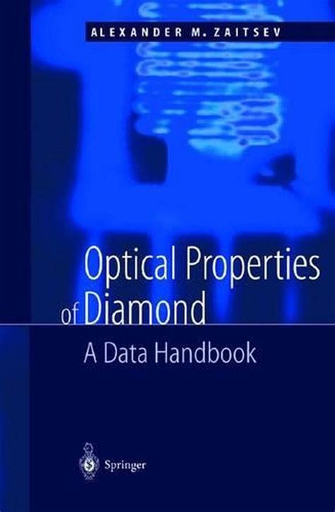 Optical Properties of Diamond: A Data Handbook by A. Zaitsev, Hardcover ...