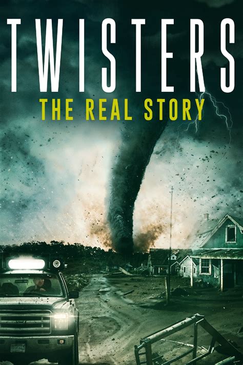 Twisters The Real Story 2024 The Poster Database Tpdb