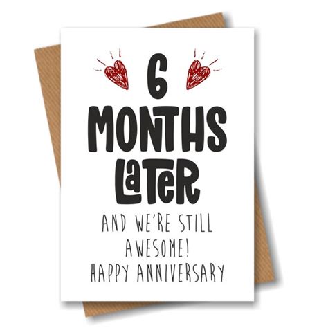 6th Month Anniversary Card 6 Months Later And Still Awesome Etsy Uk